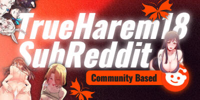 TrueHarem18 SubReddit 💖