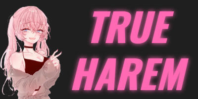 True Harem 💖